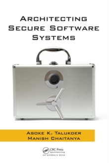 Architecting Secure Software Systems