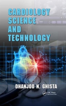 Cardiology Science and Technology, Hardback Book Cardiology Science and Technology, Hardback Book