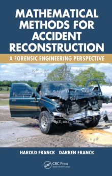 Mathematical Methods for Accident Reconstruction : A Forensic Engineering Perspective