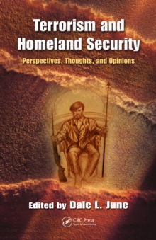 Terrorism and Homeland Security : Perspectives, Thoughts, and Opinions