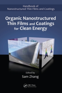 Organic Nanostructured Thin Film Devices and Coatings for Clean Energy