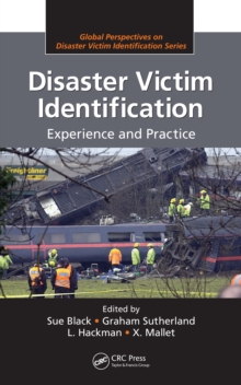 Disaster Victim Identification : Experience and Practice