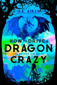 How to Drive a Dragon Crazy