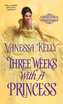 Three Weeks With A Princess, Paperback / softback Book Three Weeks With A Princess, Paperback / softback Book
