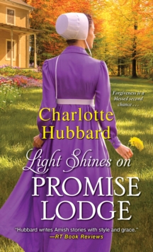 Light Shines on Promise Lodge : A Second Chance Amish Romance