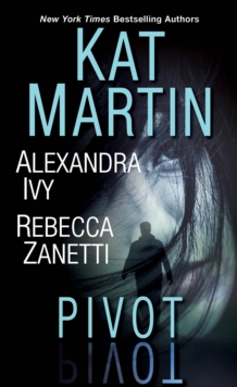 Pivot : Three Connected Stories of Romantic Suspense