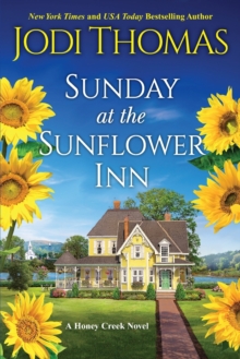 Sunday at the Sunflower Inn : A Heartwarming Texas Love Story