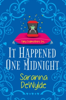 It Happened One Midnight : A Hilarious Magical RomCom