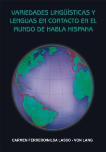 Variedades Linguisticas Y Lenguas En Contacto En El Mundo De Habla Hispana