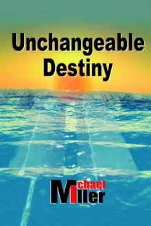 Unchangeable Destiny, Paperback / softback Book Unchangeable Destiny, Paperback / softback Book