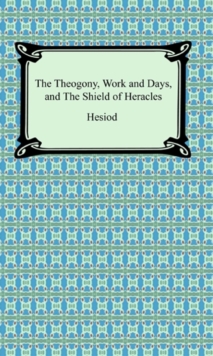 Neeland Media Llc Theogony, Works And Days, And The Shield Of Heracles