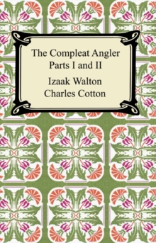 The Compleat Angler (Parts I and II)