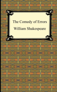The Comedy of Errors, Paperback / softback Book The Comedy of Errors, Paperback / softback Book