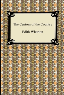 The Custom of the Country, Paperback / softback Book The Custom of the Country, Paperback / softback Book