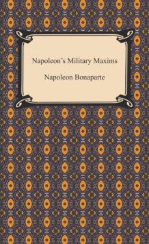 Napoleon's Military Maxims