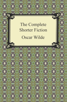 The Complete Shorter Fiction