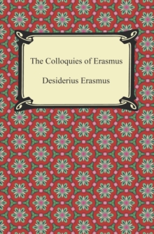 The Colloquies of Erasmus