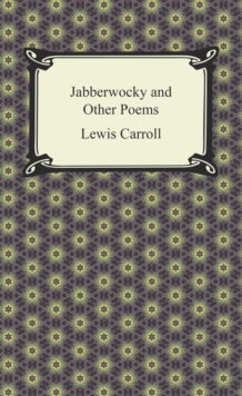 Jabberwocky and Other Poems