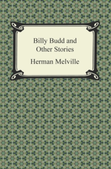 Billy Budd and Other Stories