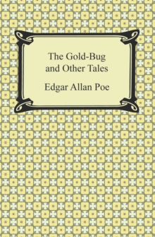 The Gold-Bug and Other Tales