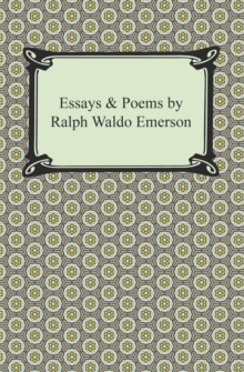 Essays & Poems by Ralph Waldo Emerson