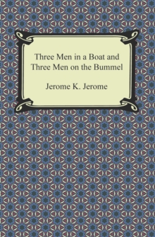 Three Men in a Boat and Three Men on the Bummel