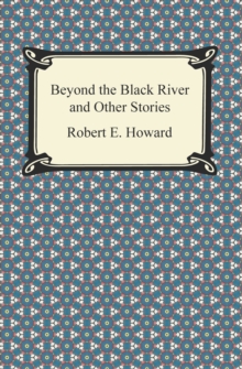 Beyond the Black River and Other Stories