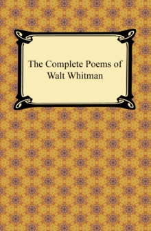 The Complete Poems of Walt Whitman