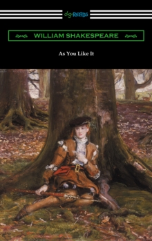 As You Like It (Annotated by Henry N. Hudson with an Introduction by Charles Harold Herford)