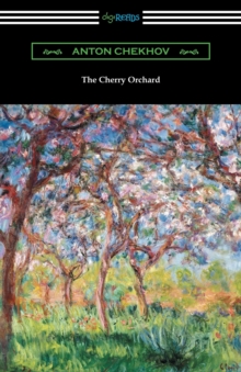 The Cherry Orchard, Paperback / softback Book The Cherry Orchard, Paperback / softback Book