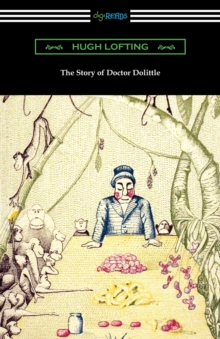 The Story of Doctor Dolittle, Paperback / softback Book The Story of Doctor Dolittle, Paperback / softback Book