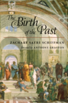 The Birth of the Past, Hardback Book The Birth of the Past, Hardback Book
