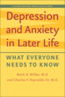 Depression and Anxiety in Later Life : What Everyone Needs to Know