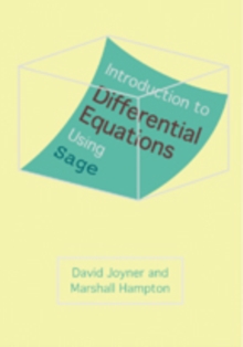 Introduction to Differential Equations Using Sage, Hardback Book Introduction to Differential Equations Using Sage, Hardback Book