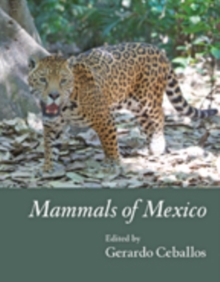 Mammals of Mexico, Hardback Book Mammals of Mexico, Hardback Book