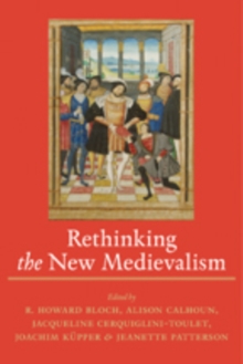 Rethinking the New Medievalism, Paperback / softback Book Rethinking the New Medievalism, Paperback / softback Book