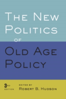 The New Politics of Old Age Policy, Paperback / softback Book The New Politics of Old Age Policy, Paperback / softback Book