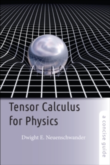 Tensor Calculus for Physics