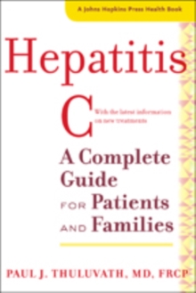 Hepatitis C : A Complete Guide for Patients and Families, Hardback Book Hepatitis C : A Complete Guide for Patients and Families, Hardback Book