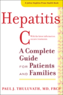 Hepatitis C : A Complete Guide for Patients and Families, Paperback / softback Book Hepatitis C : A Complete Guide for Patients and Families, Paperback / softback Book