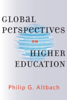 Global Perspectives on Higher Education, Paperback Book Global Perspectives on Higher Education, Paperback Book