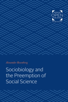 Sociobiology and the Preemption of Social Science