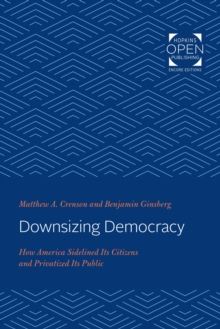 Downsizing Democracy