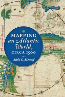 Mapping an Atlantic World, circa 1500