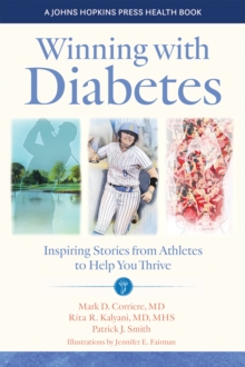 Winning with Diabetes : Inspiring Stories from Athletes to Help You Thrive