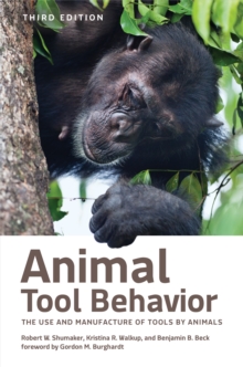 Animal Tool Behavior : The Use and Manufacture of Tools by Animals