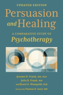 Johns Hopkins University Press Persuasion And Healing , A Comparative Study Of Psychotherapy