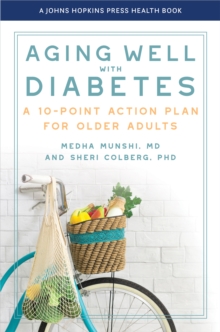 Aging Well with Diabetes : A 10-Point Action Plan for Older Adults