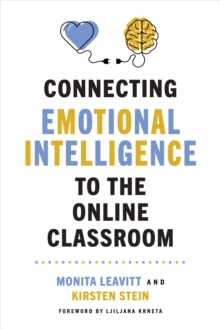 Connecting Emotional Intelligence to the Online Classroom
