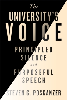 The University's Voice : Principled Silence and Purposeful Speech